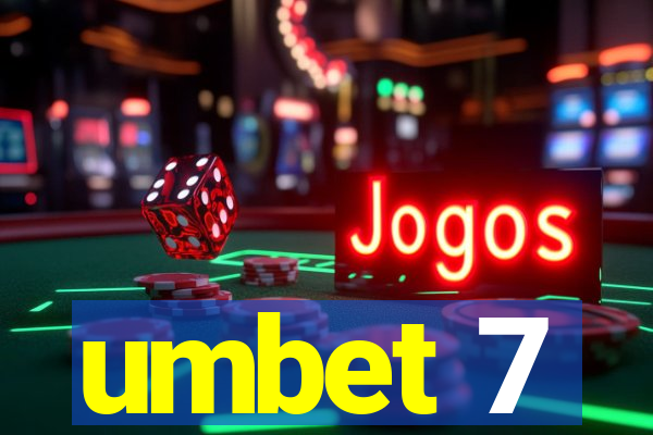 umbet 7